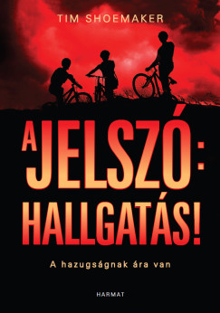 Tim Shoemaker - A jelsz�: hallgat�s!