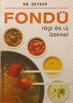Dr. Oetker - Neulaender M�rta  (Szerk.) - Fond�