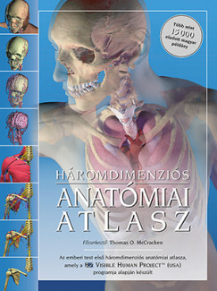 Thomas O. Mccracken   (Szerk.) - Háromdimenziós anatómiai atlasz