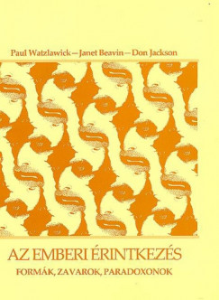 Janet Beavin - Don Jackson - Paul Watzlawick - Az emberi rintkezs