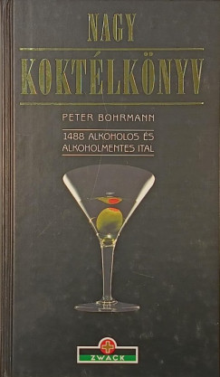 Peter Bohrmann - Nagy kokt�lk�nyv
