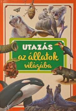 Utaz�s az �llatok vil�g�ban