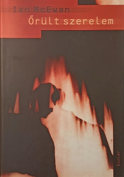 Ian Mcewan - Őrült szerelem