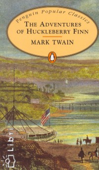 Mark Twain - The Adventures of Huckleberry Finn