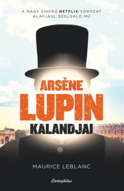 Leblanc Maurice - Arséne Lupin kalandjai