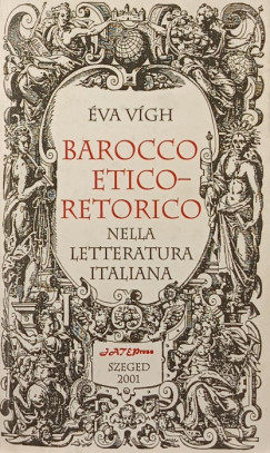 Vígh Éva - Barocco etico-retorico