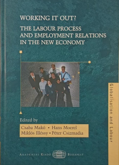 Csizmadia Péter - Illéssy Miklós - Makó Csaba - Hans Moerel - Working it out?