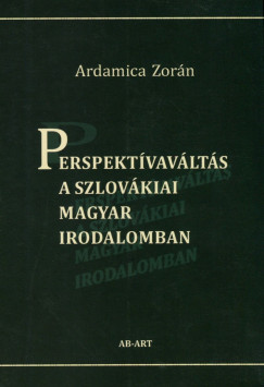 Perspektvavlts a szlovkiai magyar irodalomban