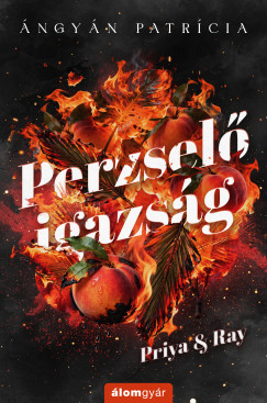 �ngy�n Patr�cia - Perzsel� igazs�g - Priya & Ray