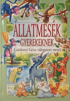 G�rdonyi G�za - �llatmes�k gyerekeknek
