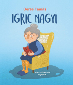 B�res Tam�s - Igric nagyi