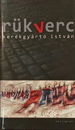 Kerékgyártó István - Rükverc