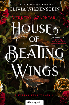 Olivia Wildenstein - House of Beating Wings - Verdes� sz�rnyak