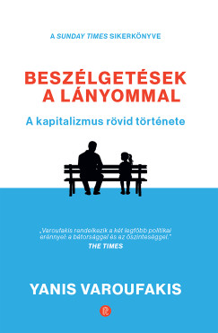 Yanis Yaroufakis - Beszélgetések a lányommal