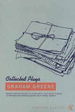 Graham Greene - Collected Plays