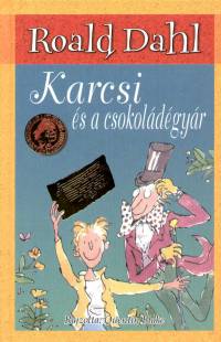 Roald Dahl - Karcsi s a csokoldgyr