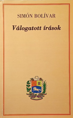 Sim�n Bolivar - V�logatott �r�sok