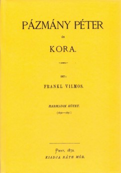 Frankl Vilmos - Pzmny Pter s kora III. 1632-1637