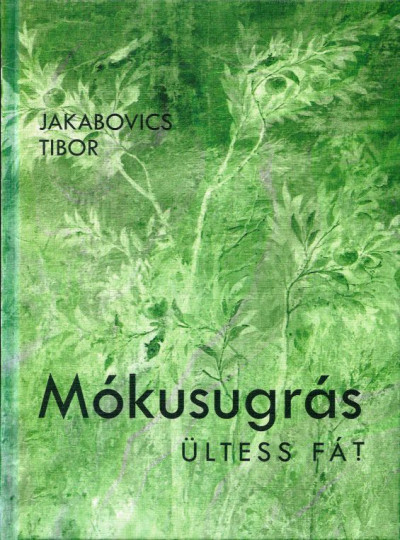 Jakabovics Tibor - Mókusugrás