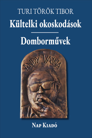Turi T�r�k Tibor - K�ltelki okoskod�sok - Domborm�vek