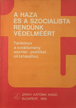 P�los Tam�s - A haza �s a szocialista rend�nk v�delm��rt