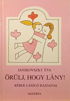 Janikovszky va - rlj, hogy lny!