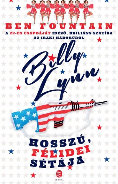 Ben Fountain - Billy Lynn hosszú, félidei sétája