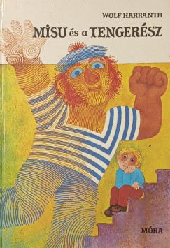 Wolf Harranth - Misu �s a tenger�sz
