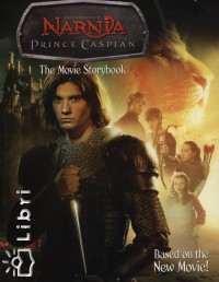 Lana Jacobs   (Szerk.) - The Chronicles of Narnia - Prince Caspian