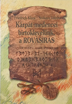 Friedrich Klra - Szakcs Gbor - Krpt-medencei birtoklevelnk, a rovsrs