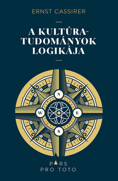 Ernst Cassirer - A kultúratudományok logikája