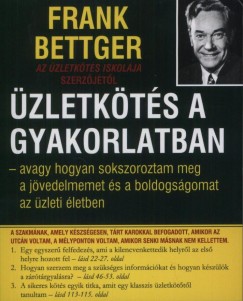 Frank Bettger - zletkts a gyakorlatban