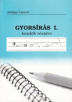 Szil�gyi Lajosn� - Gyors�r�s I. kezd�k r�sz�re