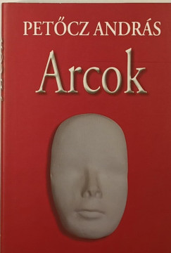 Petcz Andrs - Arcok