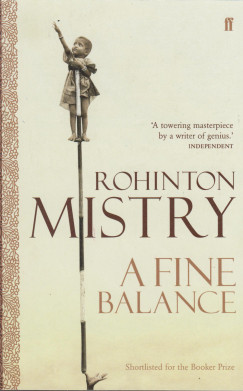 Rohinton Mistry - A Fine Balance