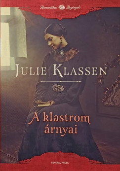 Julie Klassen - A klastrom rnyai
