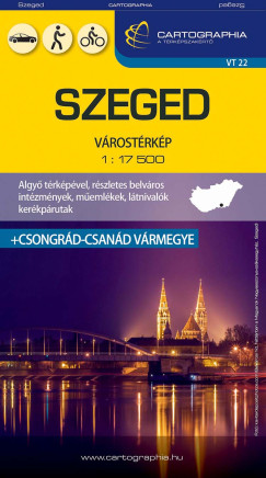 Szeged v�rost�rk�p 1:17500 + Csongr�d-Csan�d v�rmegye t�rk�p