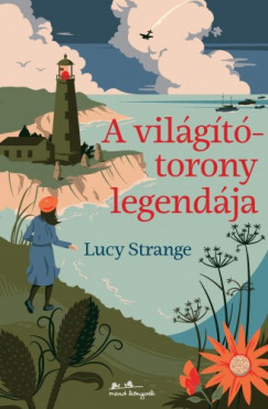 Lucy Strange - A vilgttorony legendja