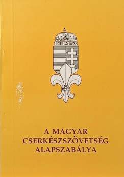 A magyar cserkszszvetsg alapszablya