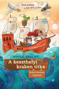Novák Zsüliet - A keszthelyi kraken titka