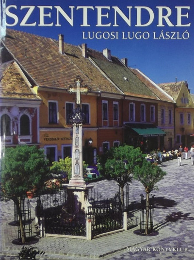 Lugosi Lugo László - Szentendre