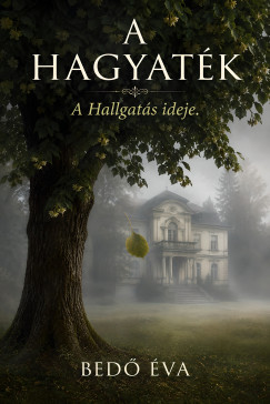 A Hagyaték - A Hallgatás ideje