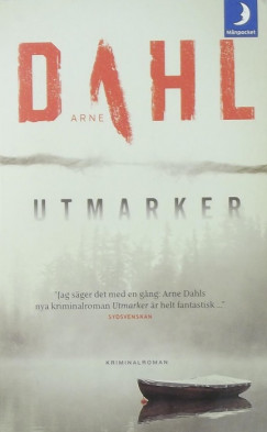 Arne Dahl - Utmarker
