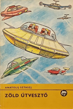 Anatolij Sztaszj - Zld tveszt