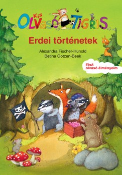 Alexandra Fischer-Hunold - Erdei történetek