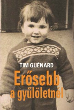 Tim Gunard - Ersebb a gylletnl