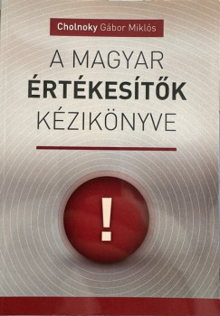 Cholnoky G�bor Mikl�s - A Magyar �rt�kes�t�k k�zik�nyve