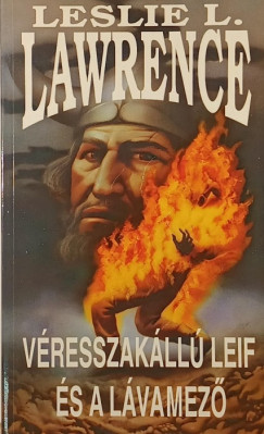 Leslie L. Lawrence - V�resszak�ll� Leif �s a l�vamez�
