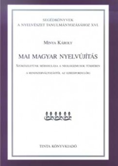 Minya Kroly - Mai magyar nyelvjts