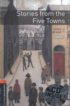 Arnold Benett - Stories from the Five Towns